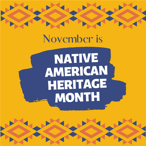 November: Native American & Alaska Native Heritage Month